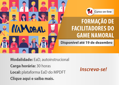 formacao facilitadores game namoral: disponível até 19 de dezembro. Clique aqui e saiba mais