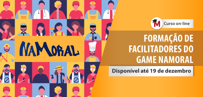 formacao facilitadores game namoral: disponível até 19 e dezembro